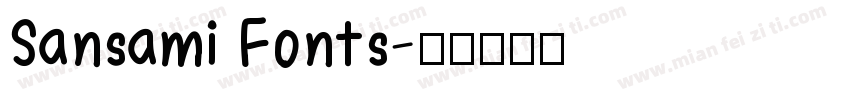 Sansami Fonts字体转换